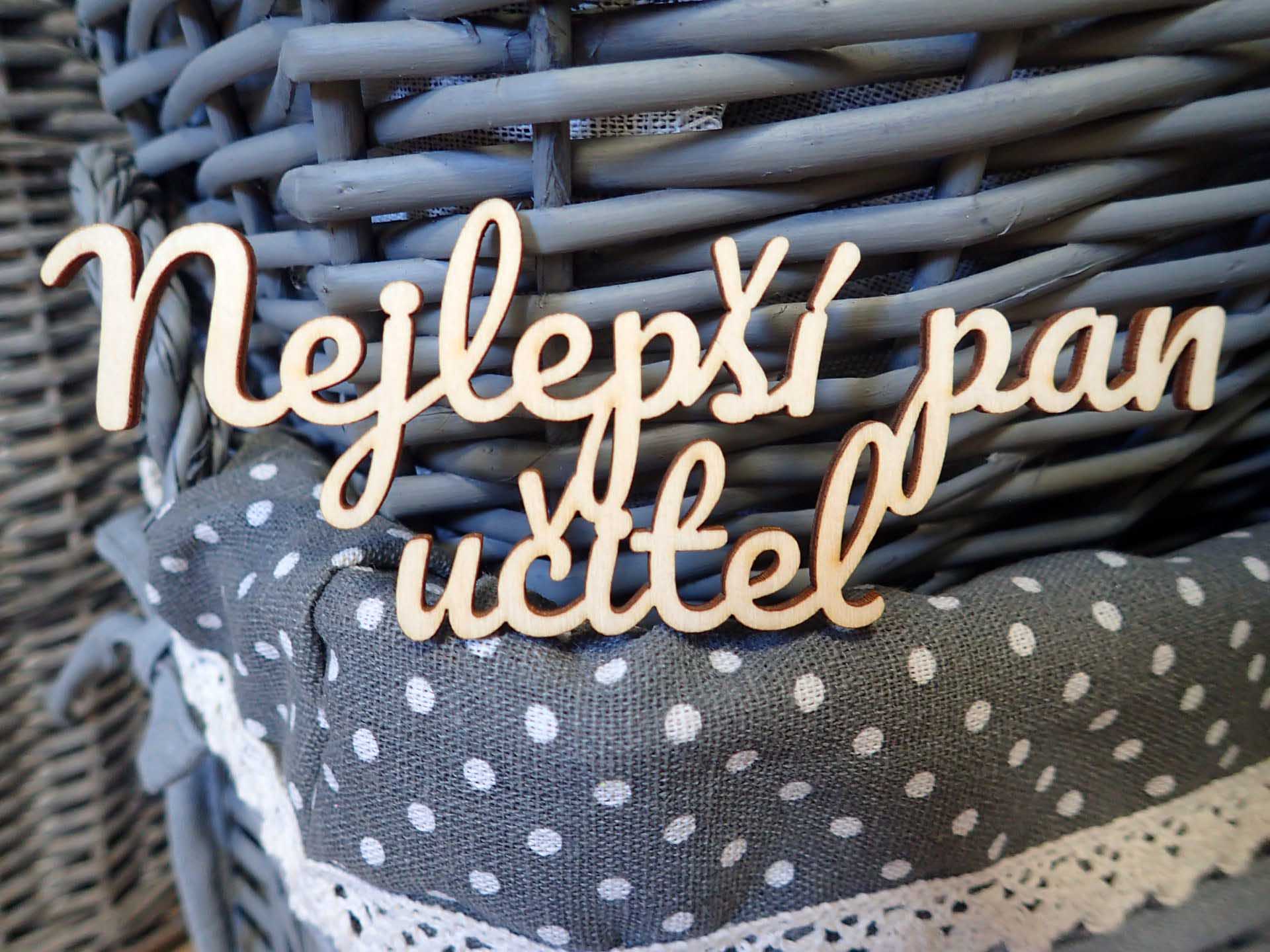 Nápis - NEJLEPŠÍ PAN UČITEL